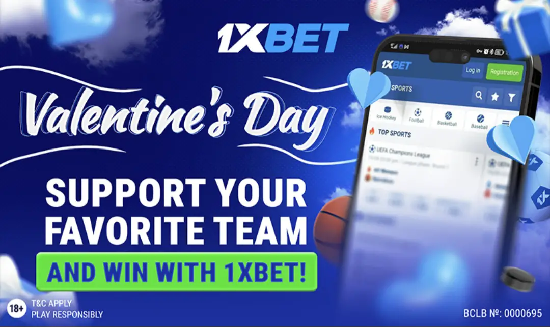 Valentine's Day: Support Your Favorite Team and Win With 1xBet!